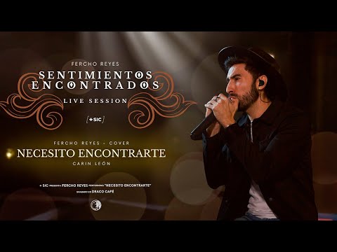 Necesito Encontrarte - Live Session (cover) Carin León | Sentimientos encontrados