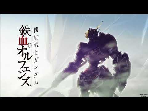 機動戦士ガンダム 鉄血のオルフェンズ OP- Raise your flag