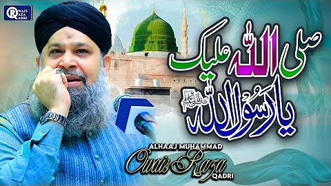 Owais Raza Qadri || Salla Alaika Ya Rasool Allah || Official Video