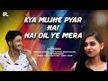 Kya mujhe pyar hai x hai dil ye mera  mashup  vandan raut  devashish gajbhiye  rani hanwate