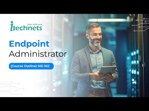 Microsoft Endpoint Administrator (MD-102) Course Overview🌟