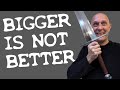 Bigger is not better with swords