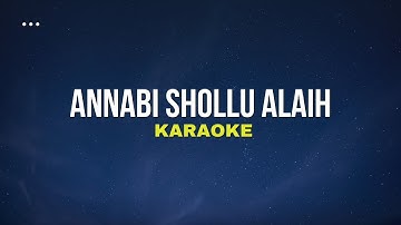 ANNABI SHOLLU ALAIH KARAOKE
