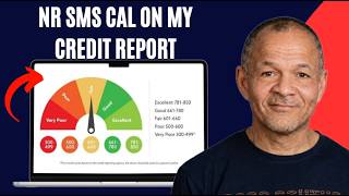 What Is NR SMS CAL on My Credit Report and Why It Might Appear!