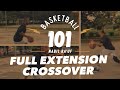 Full Extension Crossover: How To Break the Defender's Ankles | Basketball 101 | Huddle