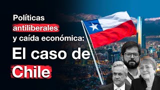 ¿Por qué no crece Chile? - Políticas antiliberales y caída económica by Iván Carrino 8,476 views 4 months ago 34 minutes