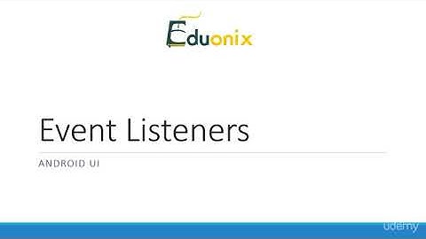 Android App Development || Event Listeners