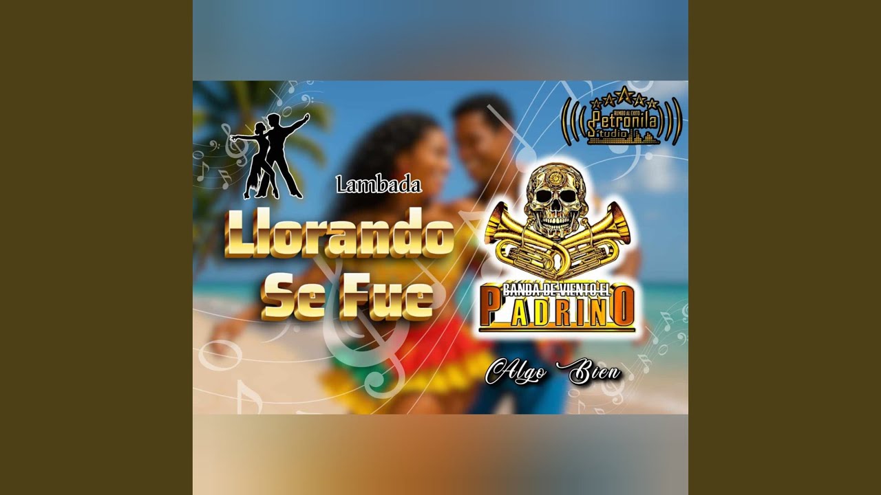Llorando se fue (Banda de viento)