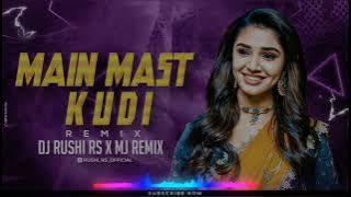 MAIN MAST KUDI | DJ RUSHI RS | MJ REMIX | PRIVATE SONG UNRELEASED     #privatesongunreleased
