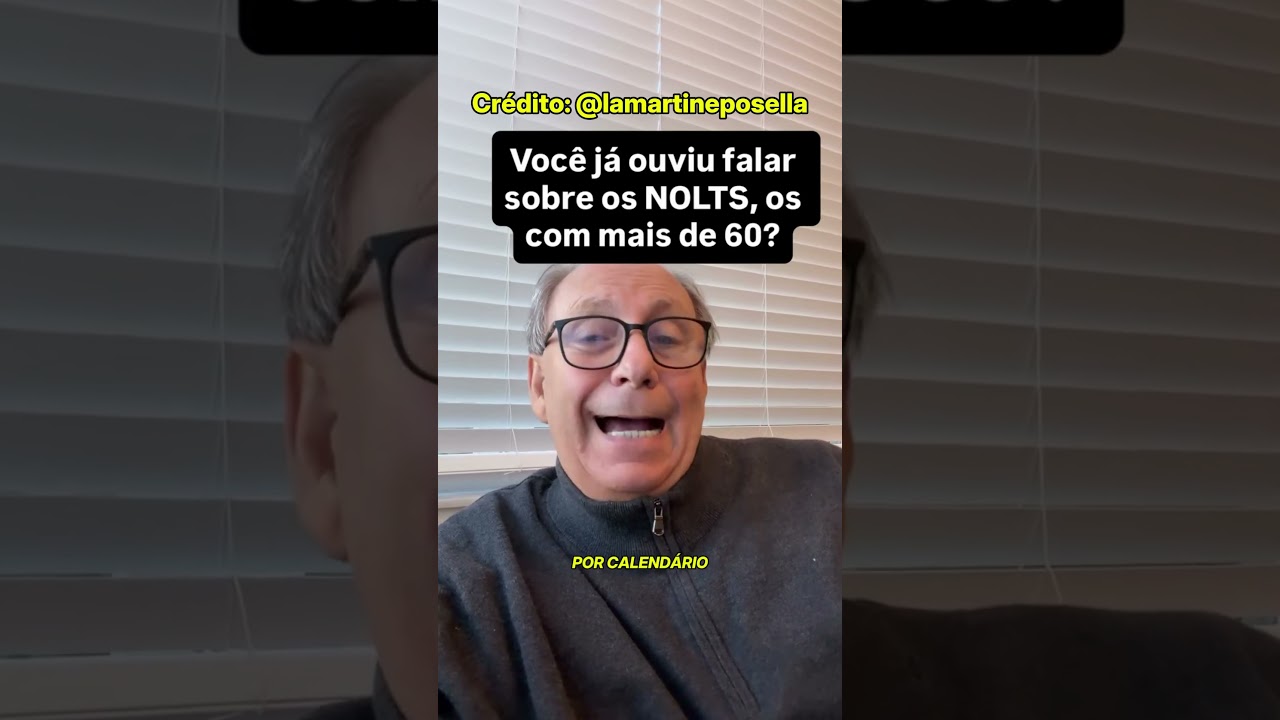 Você já ouviu falar sobre os NOLTS?