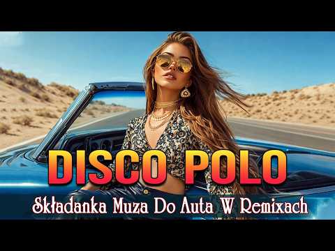 Największe hity Disco Polo 2026 🚗 Playlista do Samochodu 🚗 Składanka Największych HITÓW