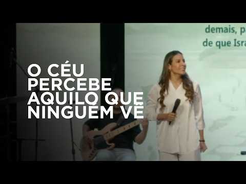 HEAVEN NOTICES WHAT NO ONE ELSE SEES - Gabriela Lopes #sermon