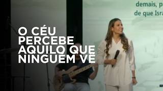 HEAVEN NOTICES WHAT NO ONE ELSE SEES - Gabriela Lopes #sermon