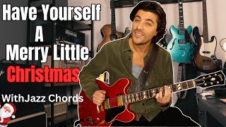 Have Yourself A Merry Little Christmas - Guitar Lesson