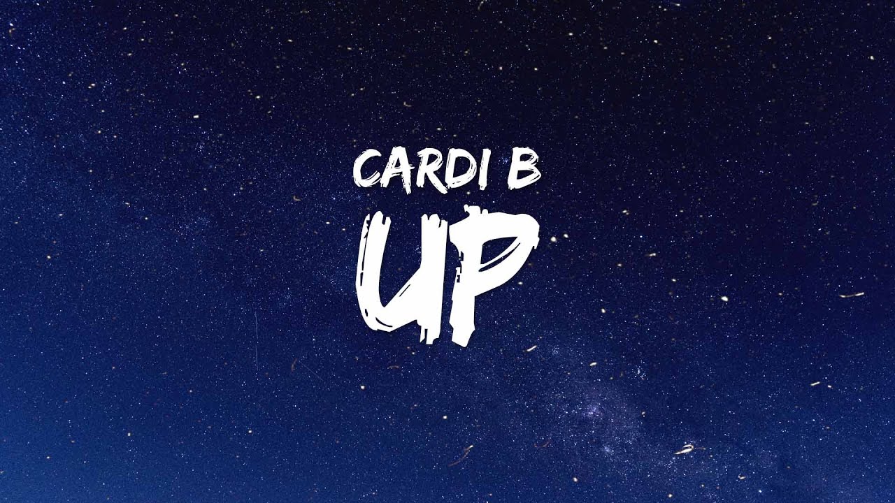 Cardi B   Up Lyrics
