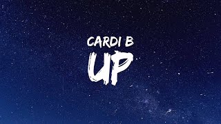 Cardi B - Up (Lyrics)