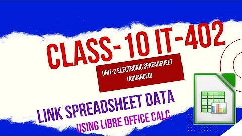 Link Spreadsheet data || Unit-2 Electronic Spreadsheet(Advanced) ||Class-10 IT-402