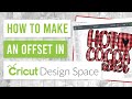 😍 How to Create an Offset in Cricut Design Space