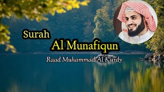 MUROTTAL MERDU SURAH AL MUNAFIQUN - RA'AD MUHAMMAD KURDI