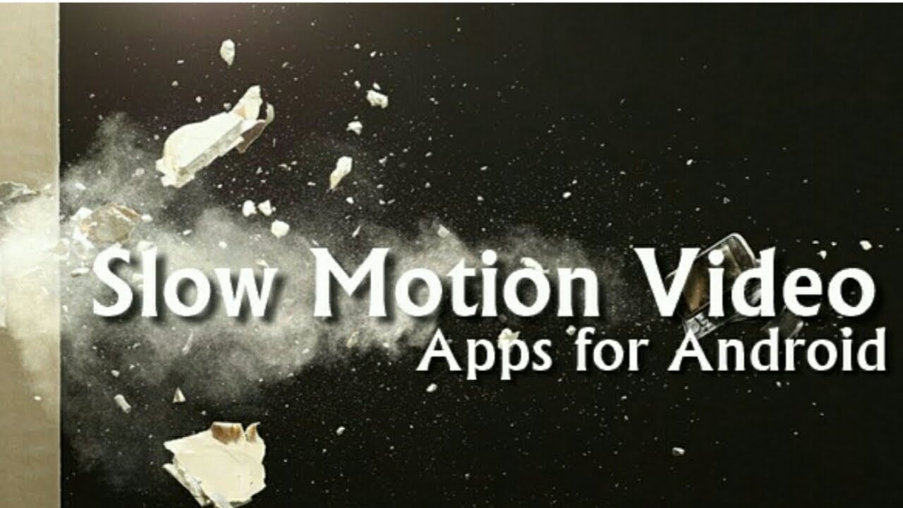 Best Slow Motion Camera App Android YouTube