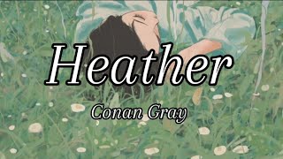 Conan Gray - heather (lyrics)