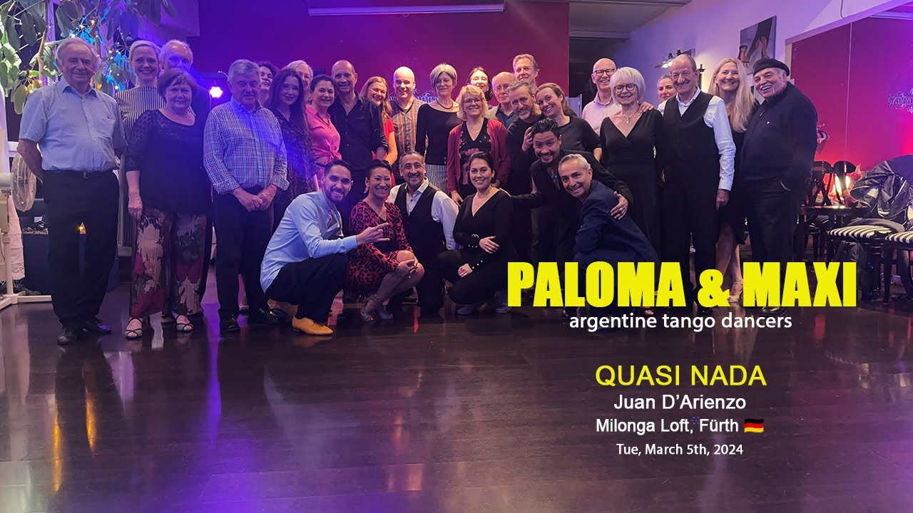 Paloma & Maximiliano - Tango Quasi Nada. Milonga Loft. Fürth 🇩🇪. 03/05/2024
