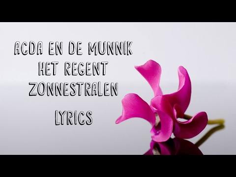 Acda en De Munnik - Het Regent Zonnestralen (JBX Lyrics)