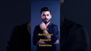 Top 5 Best Pakistani Dramas Of Fawad Khan 🖤|#pakistaniactor #fawadkhan #ferozkhan #foryou #fffyyyppp