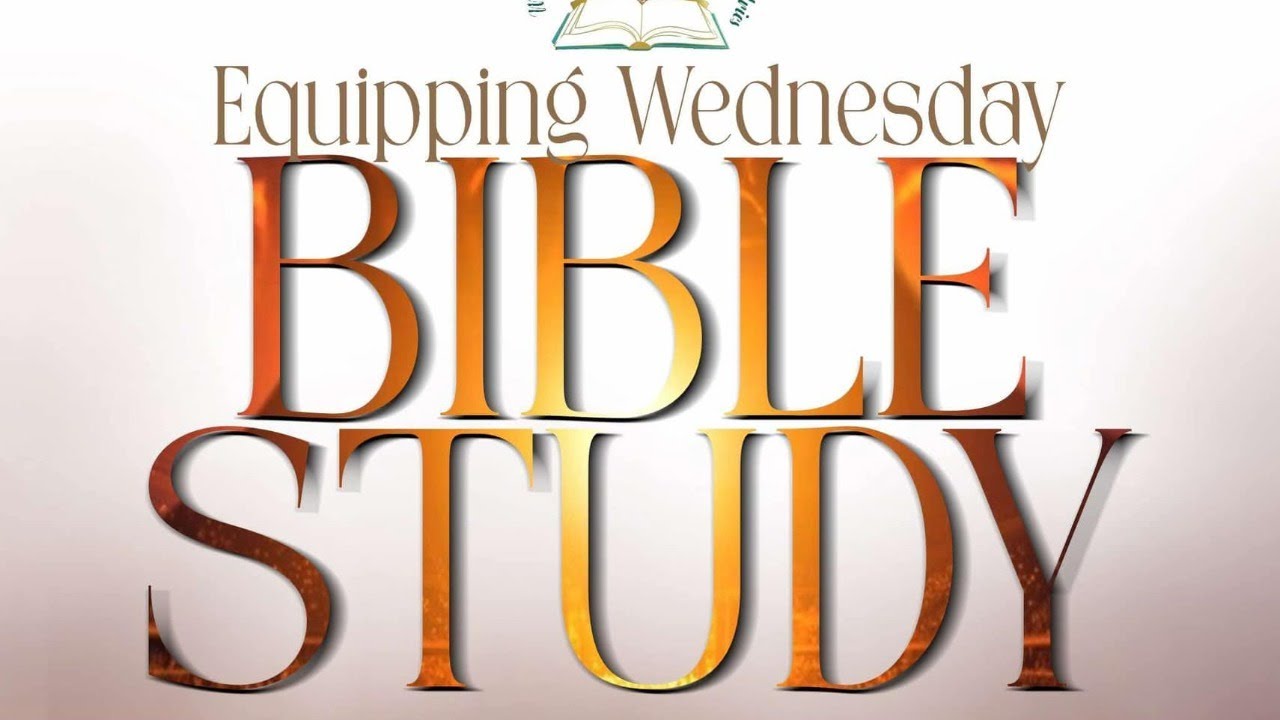 Equipping Wednesday Bible Study with Pastor Francina