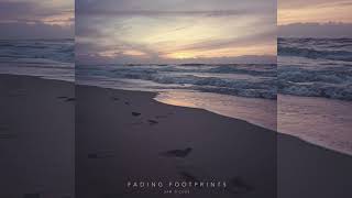Fading Footprints – Nostalgic Lo fi Track About Memory