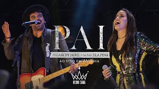 Pai - Bigair Dy Jaime + Marcela Pina | Reino Song chords