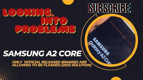 Only official released binaries are allowed to be flashed (solution) 2023  || #a03s  || #mobile