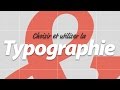 Formation vido choisir et utiliser la typographie elephorm