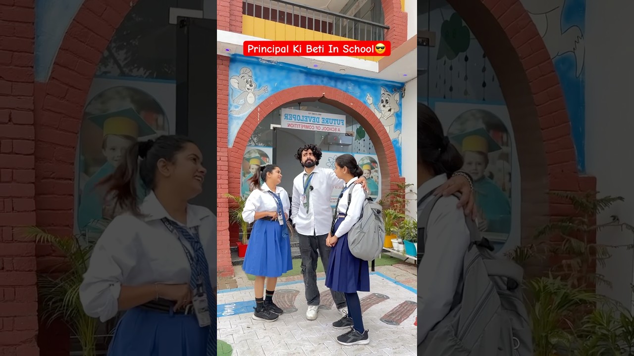 Principal Ki Beti In School 😂😎 #shorts #principalkibeti  #teratrigun #comedyshorts #schoollife