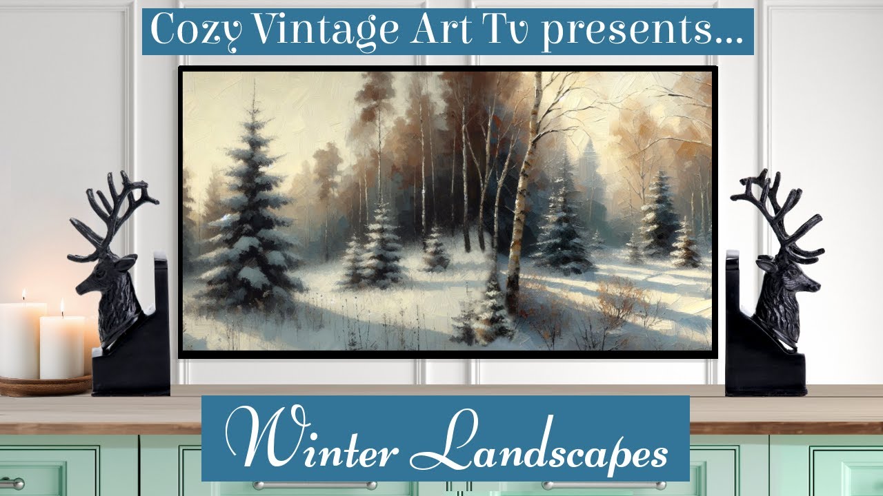 Cozy Winter Landscapes Screensaver for TV | Vintage Winter Paintings TV Art Slideshow  | No Music