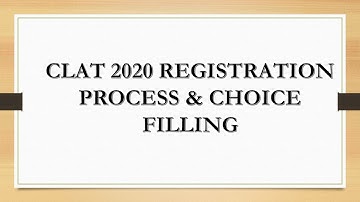 CLAT 2020 registration process: Choice filling and Payment