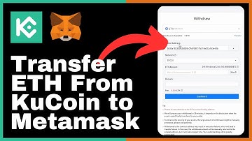 How to Transfer Ethereum From Kucoin to Metamask