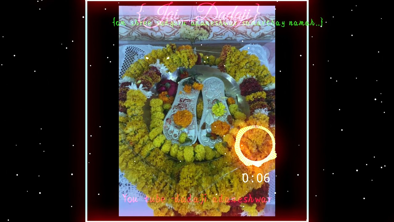  nilomaadaneshwar Pushpanjaliom shree sadguru adaneshwar samarthay namahjai dadaji jai taai mauli