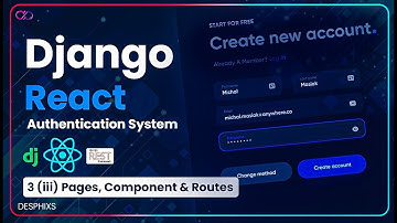 React Login, Register and Logout - Pages, Component & Routes  | Part 3[iii] | Desphixs™