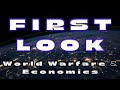 Live world warfare  economics  first look