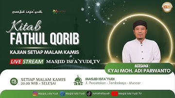 🔴[LIVE ] Rutinan Ngaji Kitab Fathul Qorib Masjid ISFA