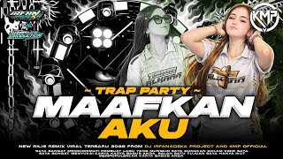 Dj Maafkan Aku Style Trap Partyremix By Irfanadeka Project And Kmp  Production 