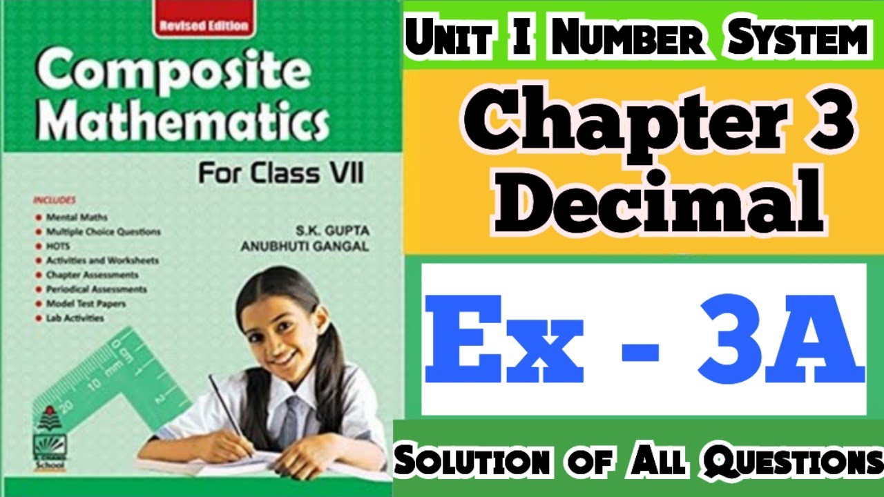 Composite Mathematics Class 7 | Chapter 3 Exercise 3A Decimal| S.K ...