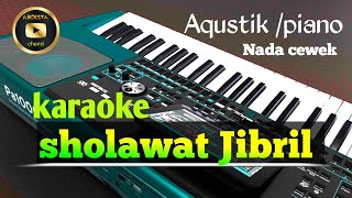 Sholawat Jibril - karaoke akustik piano - shalallahu ala Muhammad