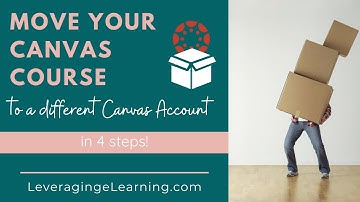 Move Canvas Course to Different Canvas Account