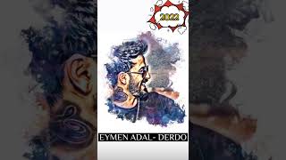 EYMEN ADAL -DERDO 2022 Resimi