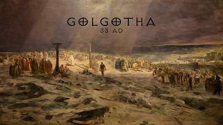 Golgotha, 33 AD