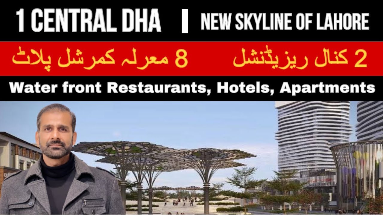 One Central DHA Lahore - Your Gateway to Luxury Living & High Returns