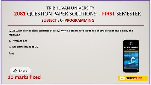 Characteristics of Array in C | Average Age Program in C | BSc CSIT 1st Semester | TU 2081 Qno.2