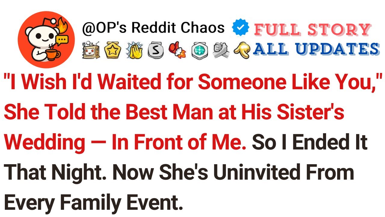 "I Wish I'd Waited for Someone Like You," She Told the Best Man at His Sister's Wedding — In Front..